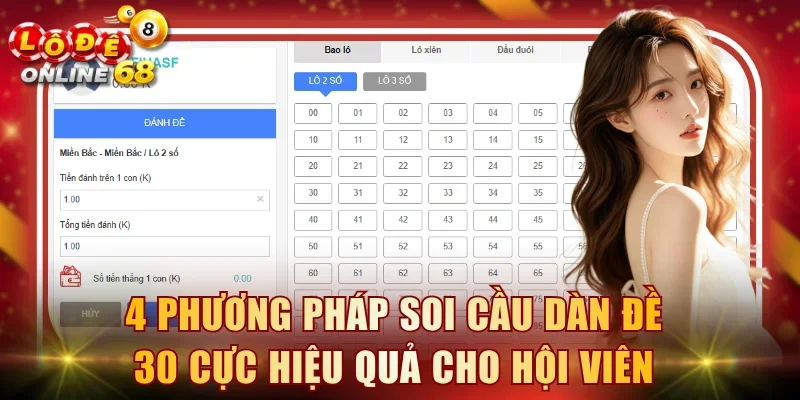 4 phương pháp soi cầu dàn đề 30 cực hiệu quả cho hội viên