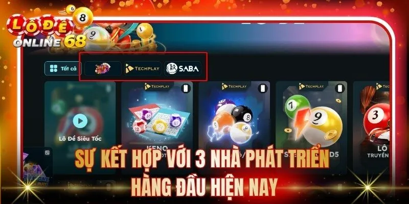 Sự kết hợp với 3 nhà phát triển hàng đầu hiện nay